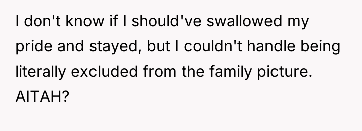 I don't know if I should've swallowed my pride and...