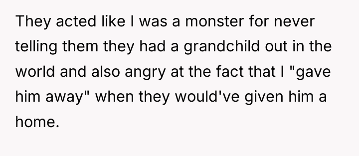 They acted like I was a monster for never telling...
