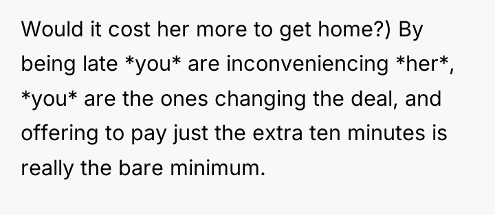 Would it cost her more to get home?) By being...