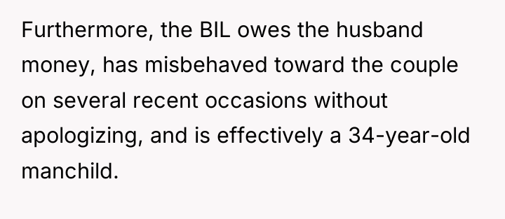 Furthermore, the BIL owes the husband money, has misbehaved toward...
