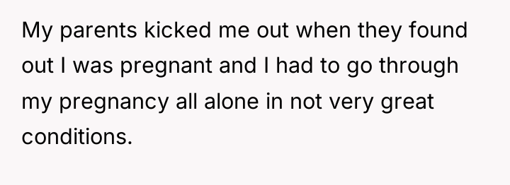 My parents kicked me out when they found out I...