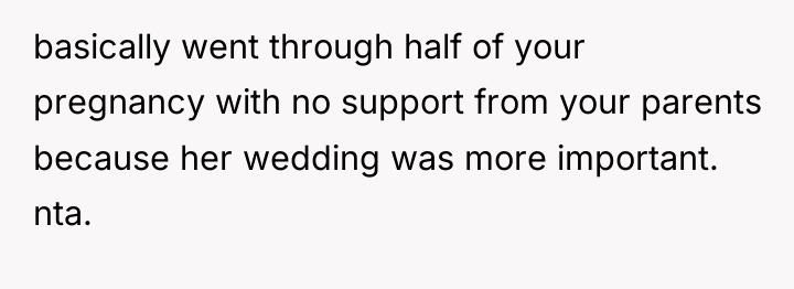 basically went through half of your pregnancy with no support...
