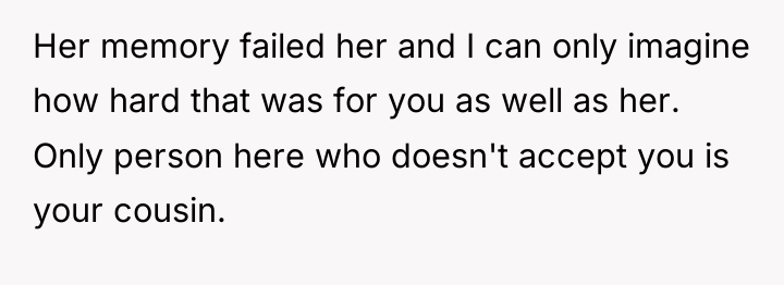 Her memory failed her and I can only imagine how...