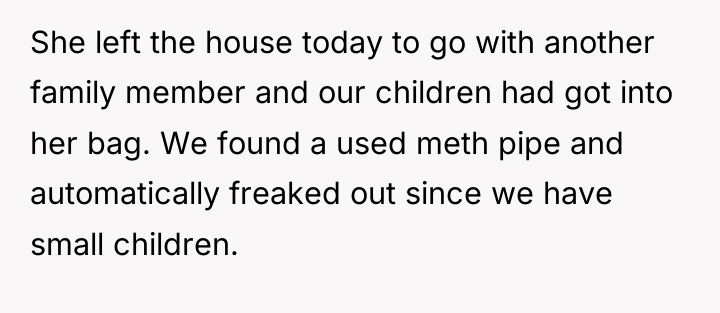 She left the house today to go with another family...