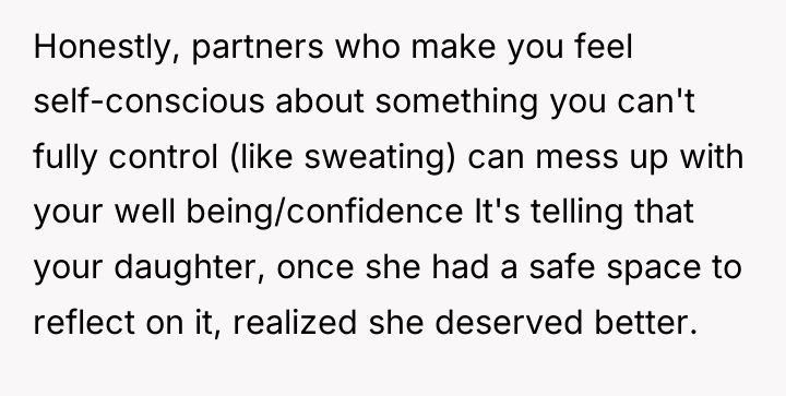 Honestly, partners who make you feel self-conscious about something you...