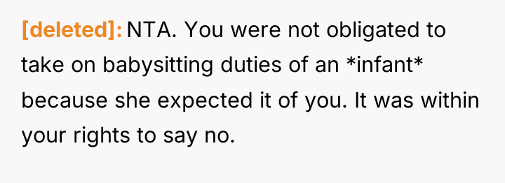 [deleted] NTA. You were not obligated to take on babysitting...