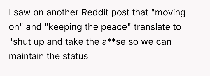 I saw on another Reddit post that "moving on" and...