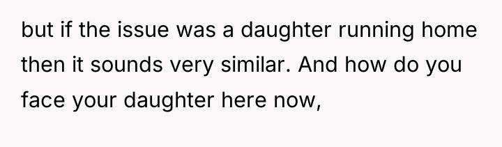but if the issue was a daughter running home then...