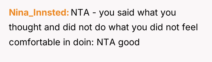 Nina_Innsted NTA - you said what you thought and did...