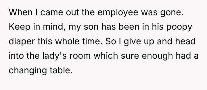 When I came out the employee was gone. Keep in...