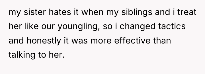 my sister hates it when my siblings and i treat...