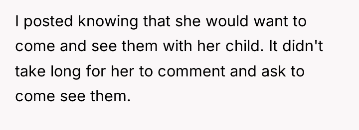 I posted knowing that she would want to come and...