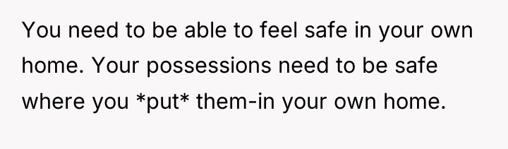 You need to be able to feel safe in your...