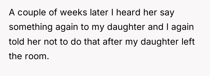 A couple of weeks later I heard her say something...