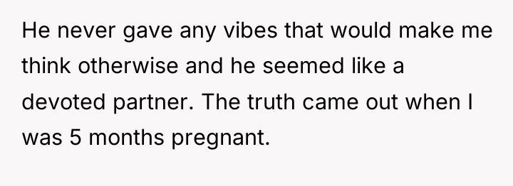 He never gave any vibes that would make me think...