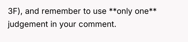 3F), and remember to use **only one** judgement in your...