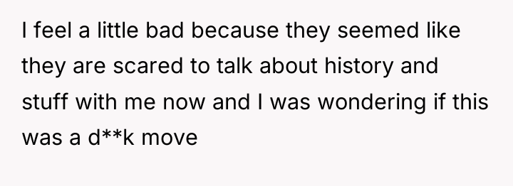 I feel a little bad because they seemed like they...
