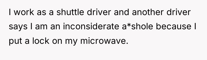 I work as a shuttle driver and another driver says...