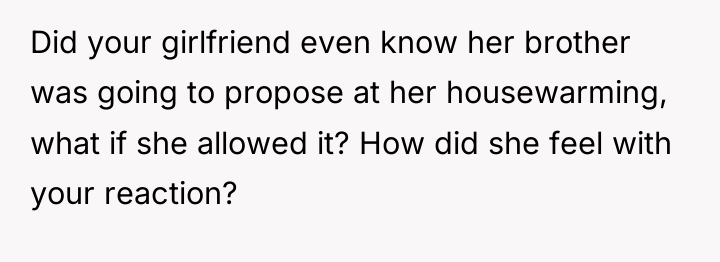 Did your girlfriend even know her brother was going to...