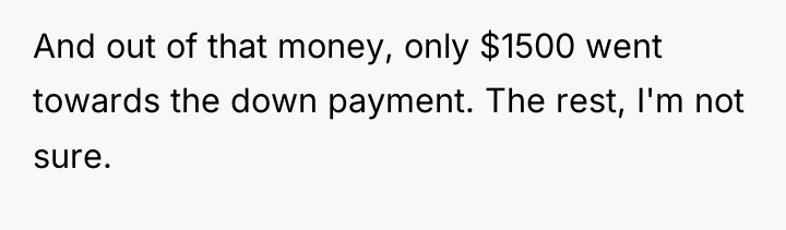 And out of that money, only $1500 went towards the...