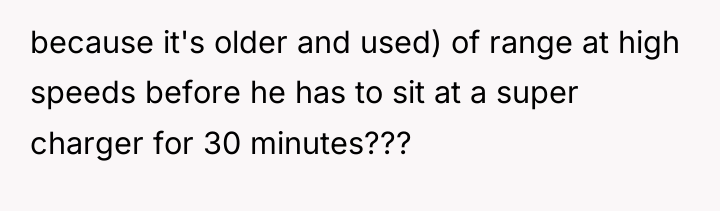 because it's older and used) of range at high speeds...