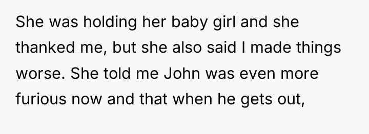 She was holding her baby girl and she thanked me,...