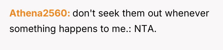 Athena2560 don't seek them out whenever something happens to me.:...