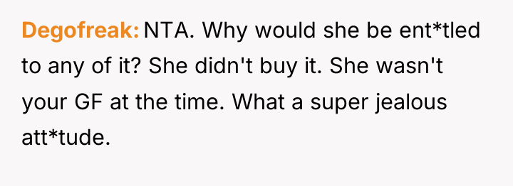 Degofreak NTA. Why would she be ent*tled to any of...