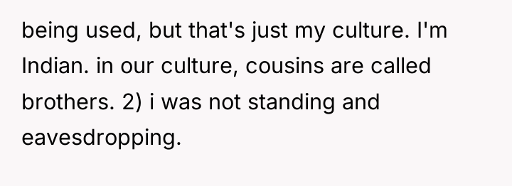 being used, but that's just my culture. I'm Indian. in...