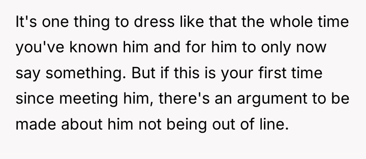 It's one thing to dress like that the whole time...