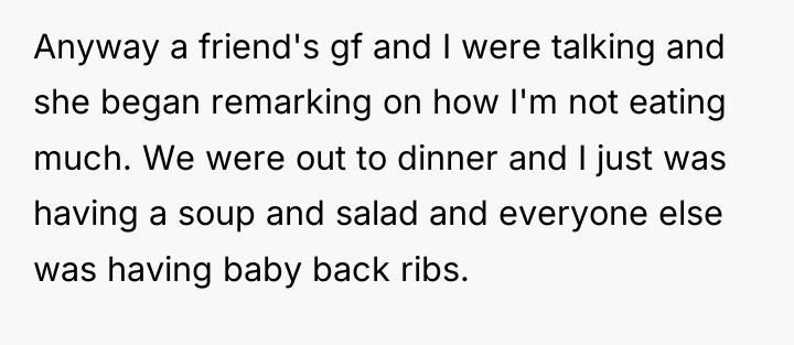 Anyway a friend's gf and I were talking and she...