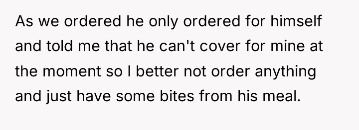 As we ordered he only ordered for himself and told...