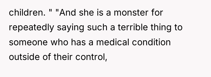 children. " "And she is a monster for repeatedly saying...
