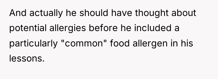 And actually he should have thought about potential allergies before...