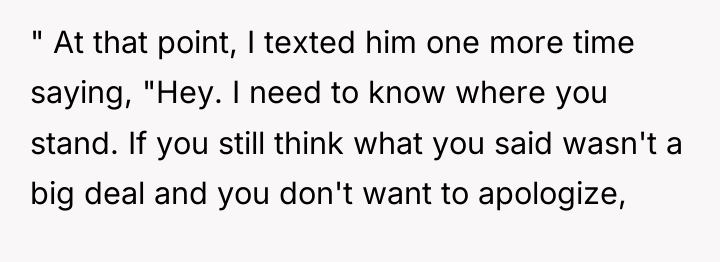 " At that point, I texted him one more time...