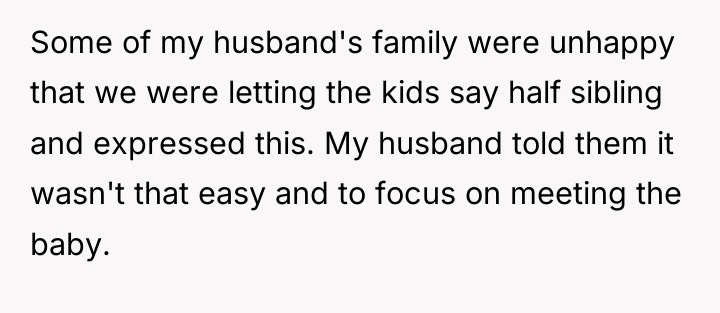 Some of my husband's family were unhappy that we were...