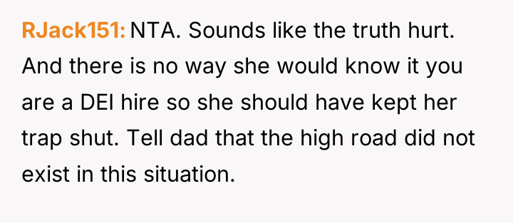 RJack151 NTA. Sounds like the truth hurt. And there is...
