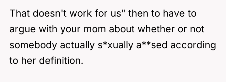 That doesn't work for us" then to have to argue...