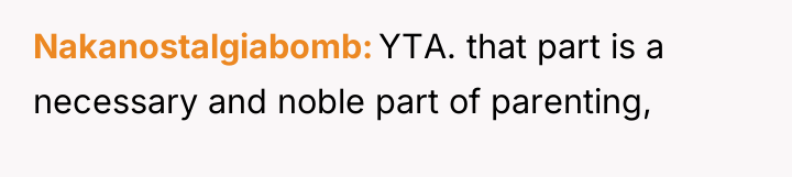 Nakanostalgiabomb YTA. that part is a necessary and noble part...