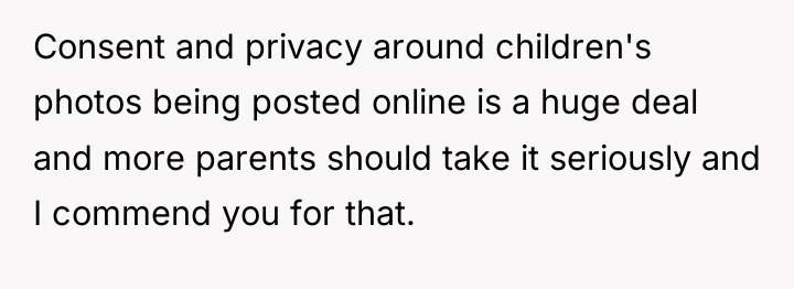 Consent and privacy around children's photos being posted online is...