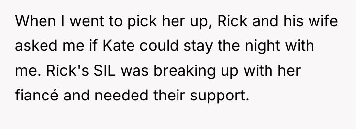 When I went to pick her up, Rick and his...