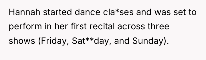 Hannah started dance cla*ses and was set to perform in...