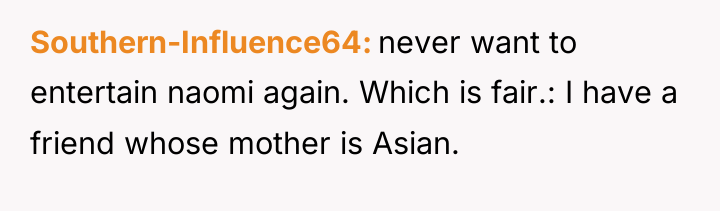 Southern-Influence64 never want to entertain naomi again. Which is fair.:...
