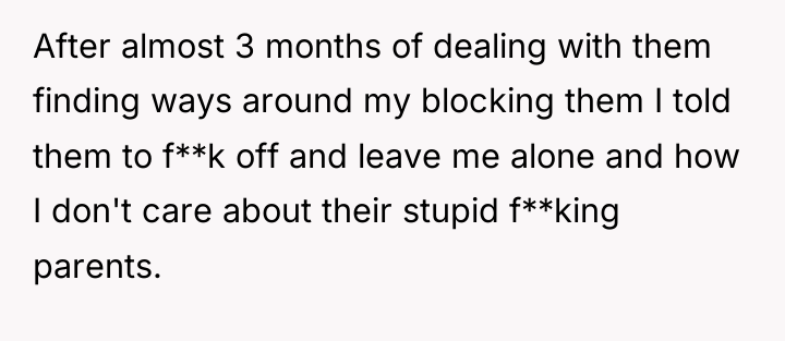 After almost 3 months of dealing with them finding ways...