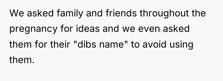 We asked family and friends throughout the pregnancy for ideas...