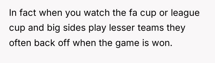 In fact when you watch the fa cup or league...