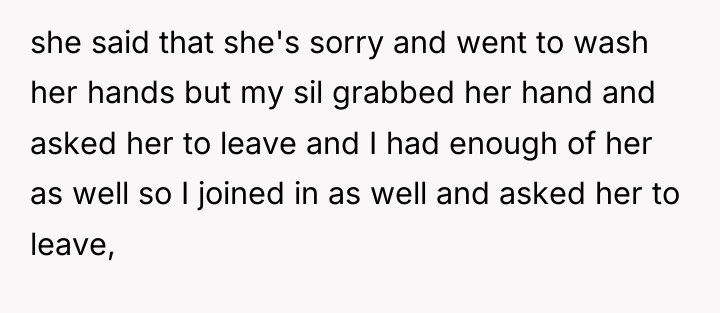 she said that she's sorry and went to wash her...