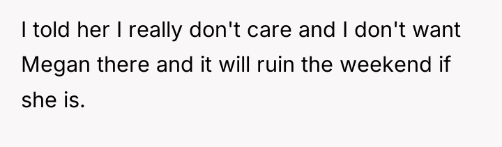 I told her I really don't care and I don't...