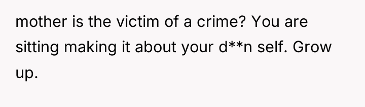 mother is the victim of a crime? You are sitting...