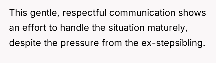 This gentle, respectful communication shows an effort to handle the...